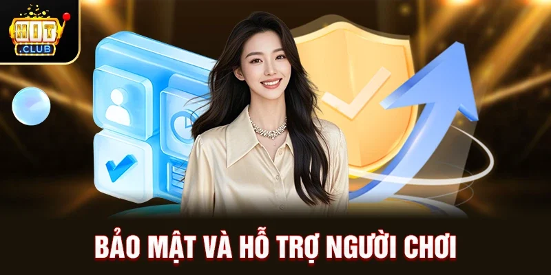 Bảo Mật Và Hỗ Trợ Người Chơi