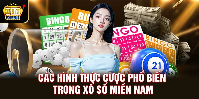 Các hình thức cược phổ biến trong Xổ Số Miền Nam