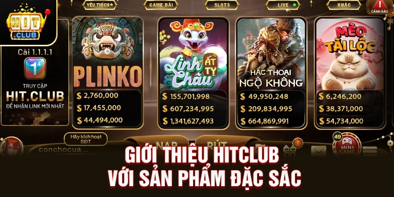 Giới thiệu HitClub với sản phẩm đặc sắc